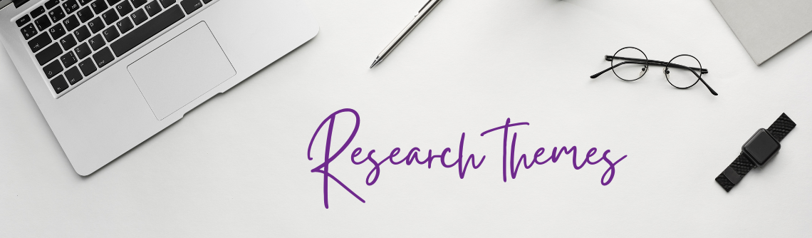 RESEARCH THEMES