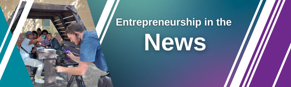Entrepreneurship in the News