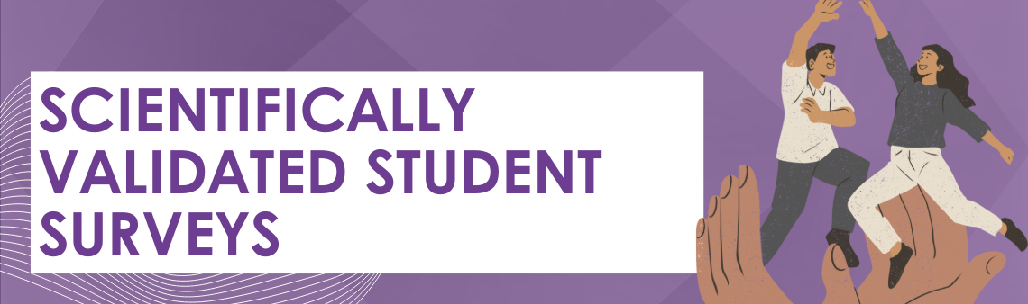 Validated student surveys