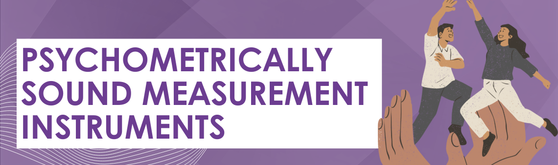Psychometrically sound measurement instruments