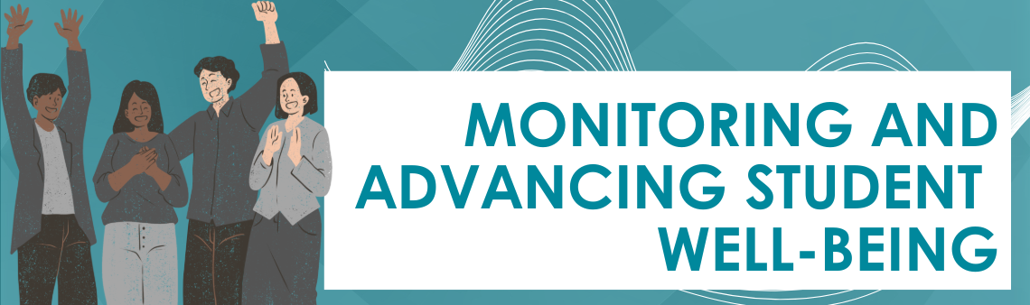 Monitoring and advancing student well-being